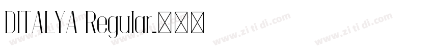 DITALYA Regular字体转换